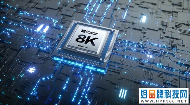 为什么坚持做自研8K画质芯片？海信用行动给出了答案 