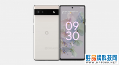 谷歌Pixel 6a或将于5月份推出 延续Pixel 6设计，IMX363再战一年