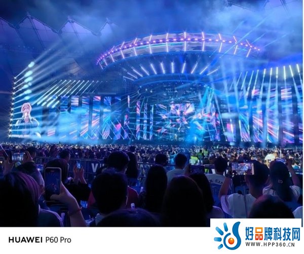 华为P60 Pro领跑手机影像体验，演唱会粉丝必备追星神器！